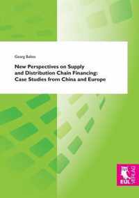 New Perspectives on Supply and Distribution Chain Financing