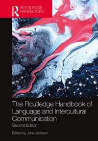 The Routledge Handbook of Language and Intercultural Communication