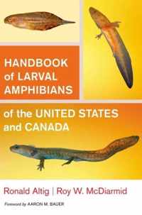 Handbook of Larval Amphibians of the United States and Canada