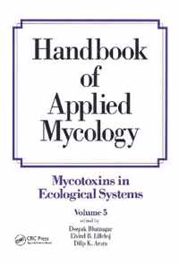 Handbook of Applied Mycology: Volume 5