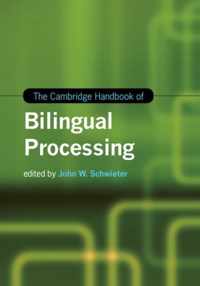 Cambridge Handbook Of Bilingual Processi