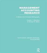 Management Accounting Research (Rle Accounting): A Review and Annotated Bibliography