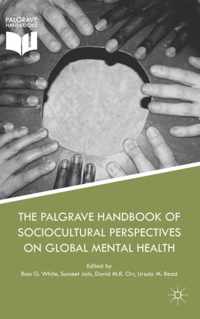 The Palgrave Handbook of Sociocultural Perspectives on Global Mental Health