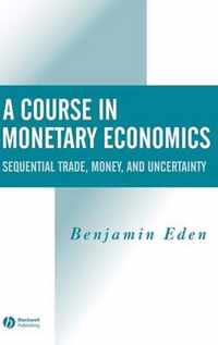 A Course In Monetary Economics