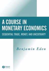 A Course In Monetary Economics