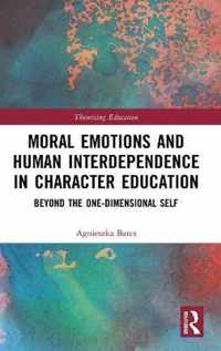Moral Emotions and Human Interdependence in Character Education