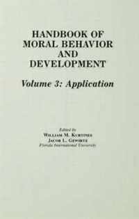 Handbook of Moral Behavior and Development: Volume 3