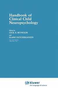 Handbook of Clinical Child Neuropsychology (Critical Issues in Neuropsychology)