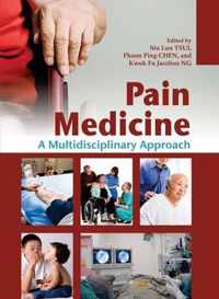 Pain Medicine - A Multidisciplinary Approach