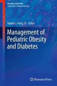 Management of Pediatric Obesity and Diabetes