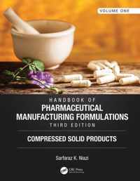 Handbook of Pharmaceutical Manufacturing Formulations, Third Edition