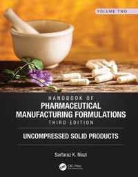 Handbook of Pharmaceutical Manufacturing Formulations, Third Edition