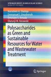 Polysaccharides as a Green and Sustainable Resources for Water and Wastewater Tr