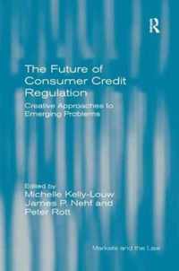 The Future of Consumer Credit Regulation