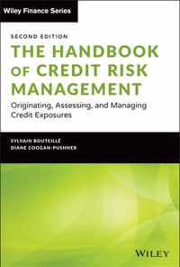 The Handbook of Credit Risk Management - Originating, Assessing, and Managing Credit Exposures, Second Edition