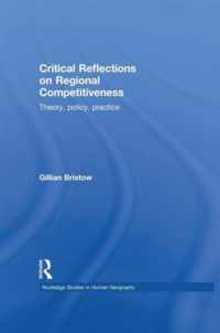 Critical Reflections on Regional Competitiveness