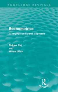 Econometrics (Routledge Revivals): A Varying Coefficents Approach