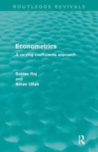 Econometrics (Routledge Revivals): A Varying Coefficents Approach