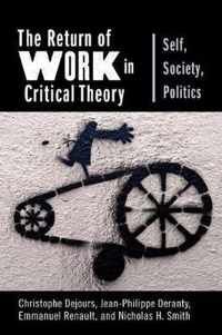 The Return of Work in Critical Theory