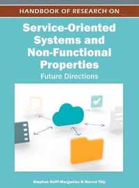 Handbook of Research on Service-Oriented Systems and Non-Functional Properties