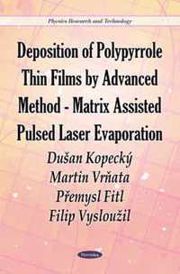 Deposition of Polypyrrole Thin Films by Advanced Method-Matrix Assisted Pulsed Laser Evaporation