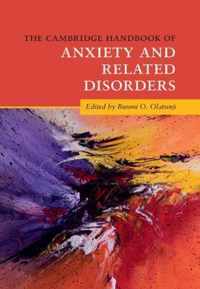 The Cambridge Handbook of Anxiety and Related Disorders