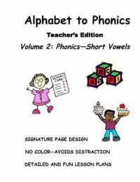 ALPHABET to PHONICS, Teacher's Edition, Volume 2: Volume 2