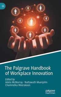 The Palgrave Handbook of Workplace Innovation