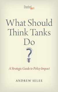 What Should Think Tanks Do?