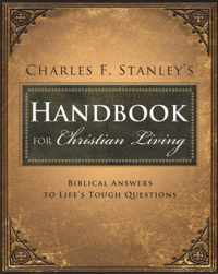 Charles Stanley's Handbook for Christian Living