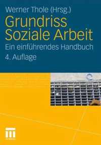 Grundriss Soziale Arbeit: Ein Einfhrendes Handbuch