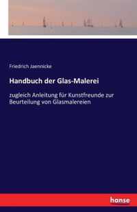 Handbuch der Glas-Malerei