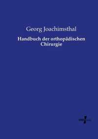 Handbuch der orthopadischen Chirurgie