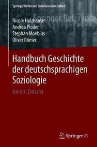 Handbuch Geschichte der deutschsprachigen Soziologie: Band 3