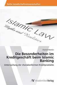 Die Besonderheiten im Kreditgeschaft beim Islamic Banking