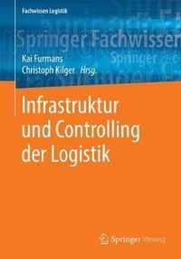 Infrastruktur und Controlling der Logistik