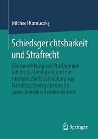 Schiedsgerichtsbarkeit Und Strafrecht