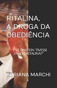 Ritalina, a droga da obediencia