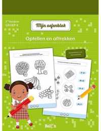 Mijn oefenblok 0 -  Optellen en aftrekken 2de leerjaar - groep 4