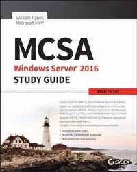MCSA Windows Server 2016 Study Guide: Exam 70742