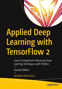 Applied Deep Learning with TensorFlow 2