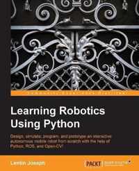 Learning Robotics Using Python