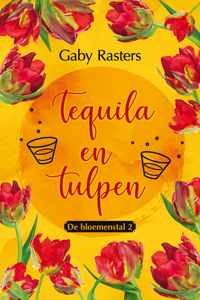 Tequila en tulpen