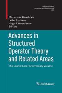 Advances in Structured Operator Theory and Related Areas