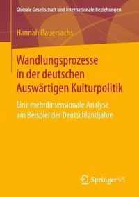 Wandlungsprozesse in Der Deutschen Auswartigen Kulturpolitik