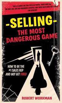 Selling - The Most Dangerous Game