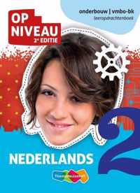 Op Niveau Nederlands 2 vmbo-bk Leeropdrachtenboek