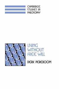 Living without Free Will