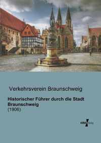 Historischer Fuhrer durch die Stadt Braunschweig