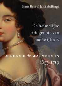 De heimelijke echtgenote van Lodewijk XIV